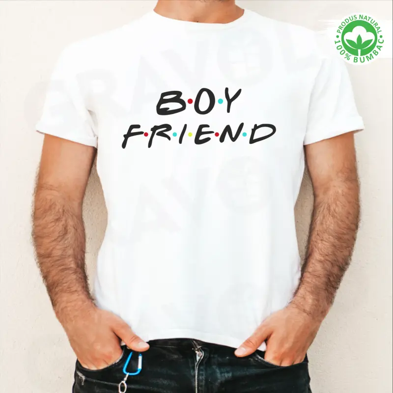 Tricou alb personalizat: "Boy Friend" (barbat) [1]