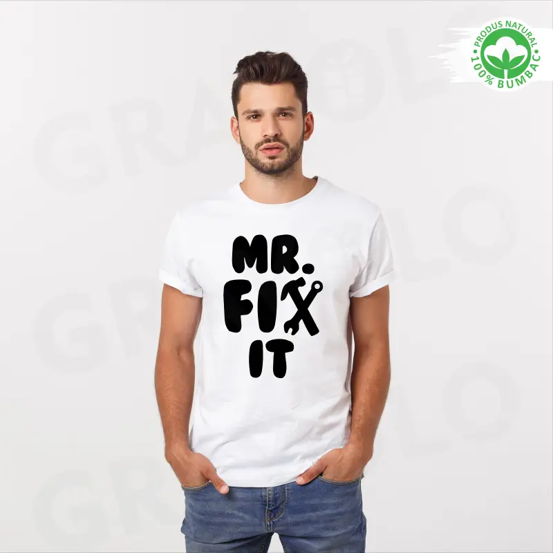 Tricou alb personalizat: "Mr. Fix It" (barbat) [1]