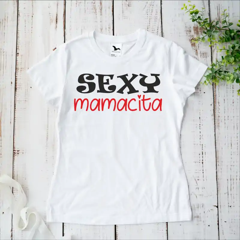 Tricou personalizat: "S3XY mamacita" [1]