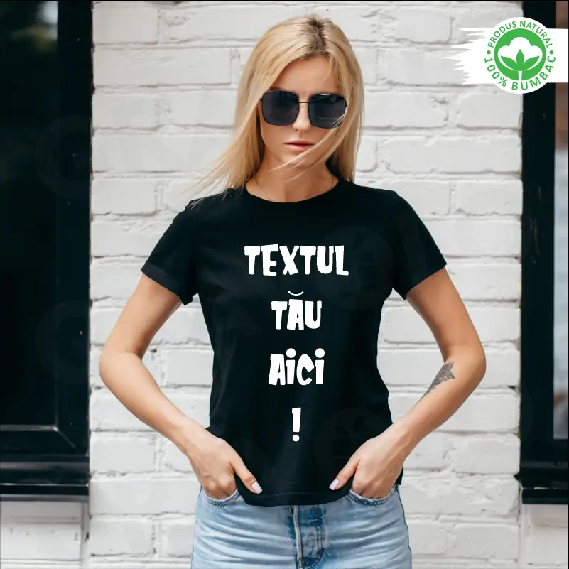 Tricou de dama personalizat cu textul tau [2]
