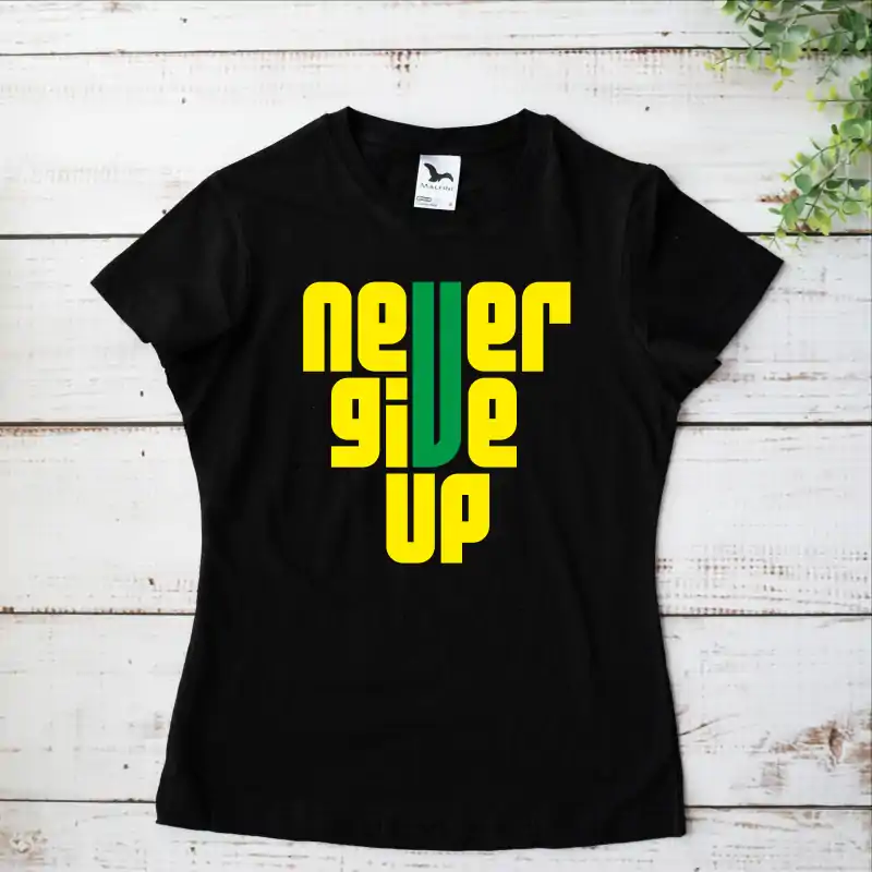Tricou negru personalizat: "never give up" (damă) [4]
