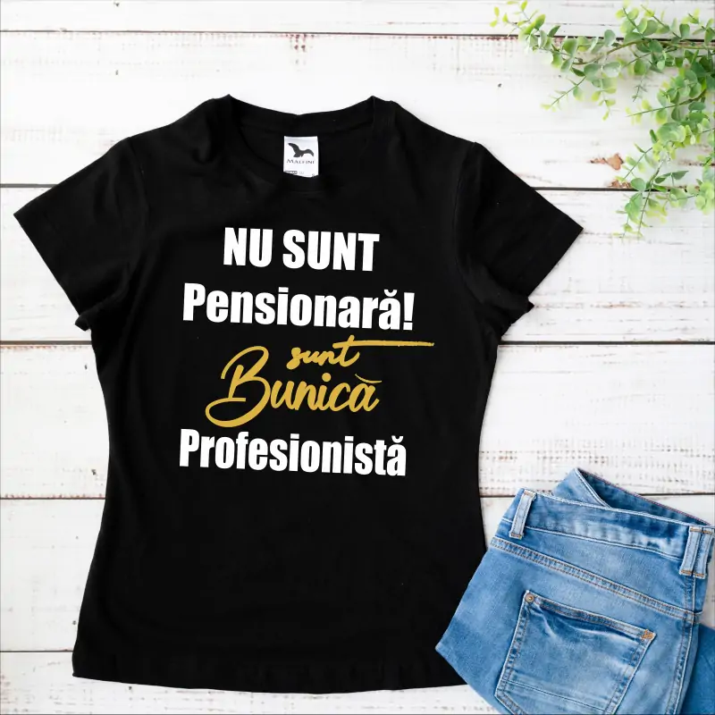 Tricou "Nu sunt pensionara sunt bunica profesionista" [2]