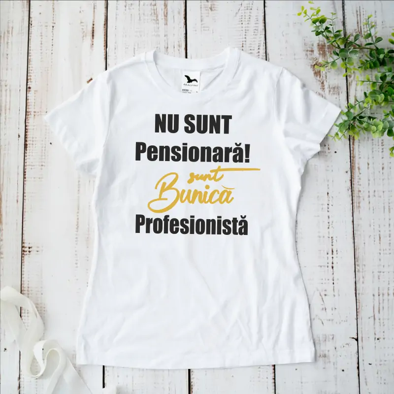 Tricou "Nu sunt pensionara sunt bunica profesionista" [3]