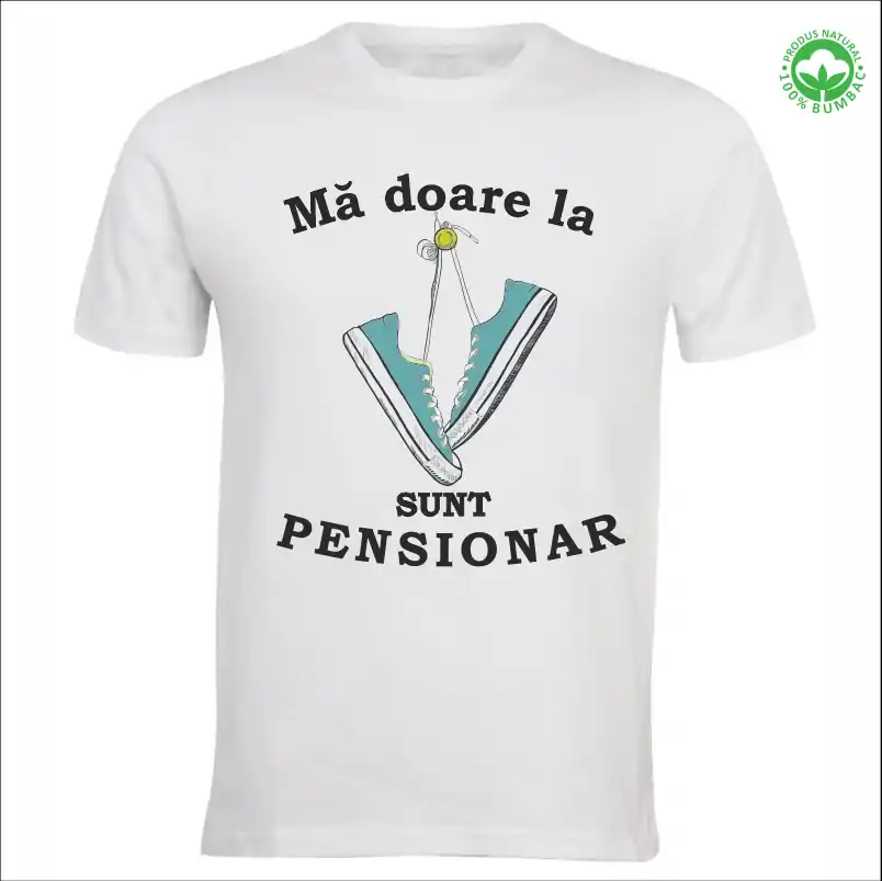 Tricou Pensionare alb, personalizat cu textul "Ma doare la tenesi, sunt pensionar" tenesi turcoaz [1]