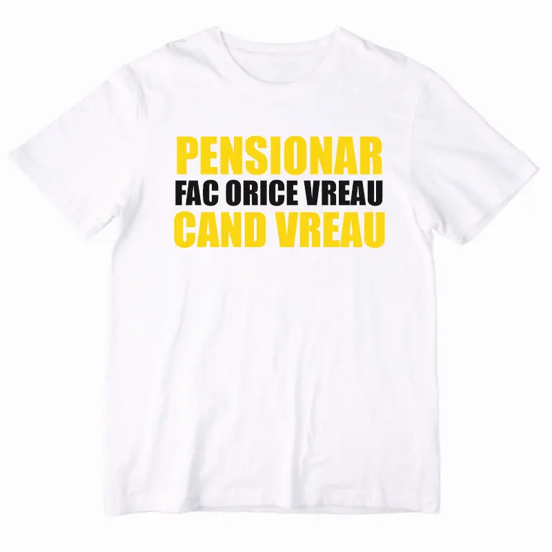 Tricou Pensionare personalizat: "Pensionar, fac ce vreau cand vreau"  [2]