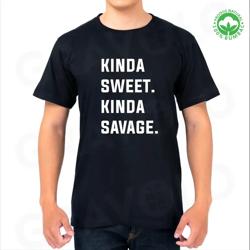 Tricou personalizat Kinda sweet.Kinda Savage [2]