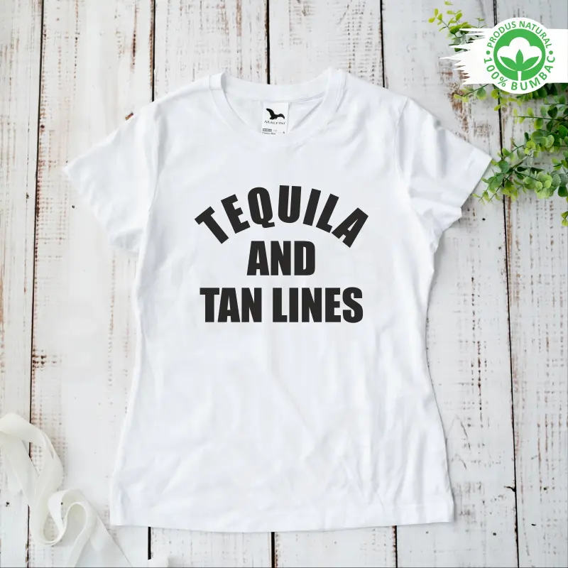 Tricou personalizat: "Tequila and tan lines"  [2]