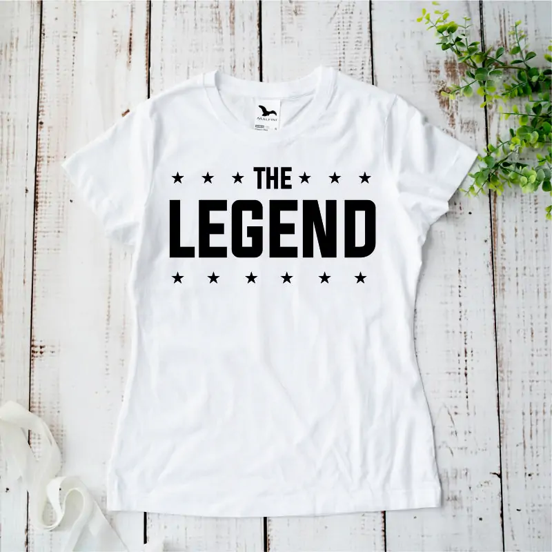 Tricou personalizat: "The Legend" (damă) [2]