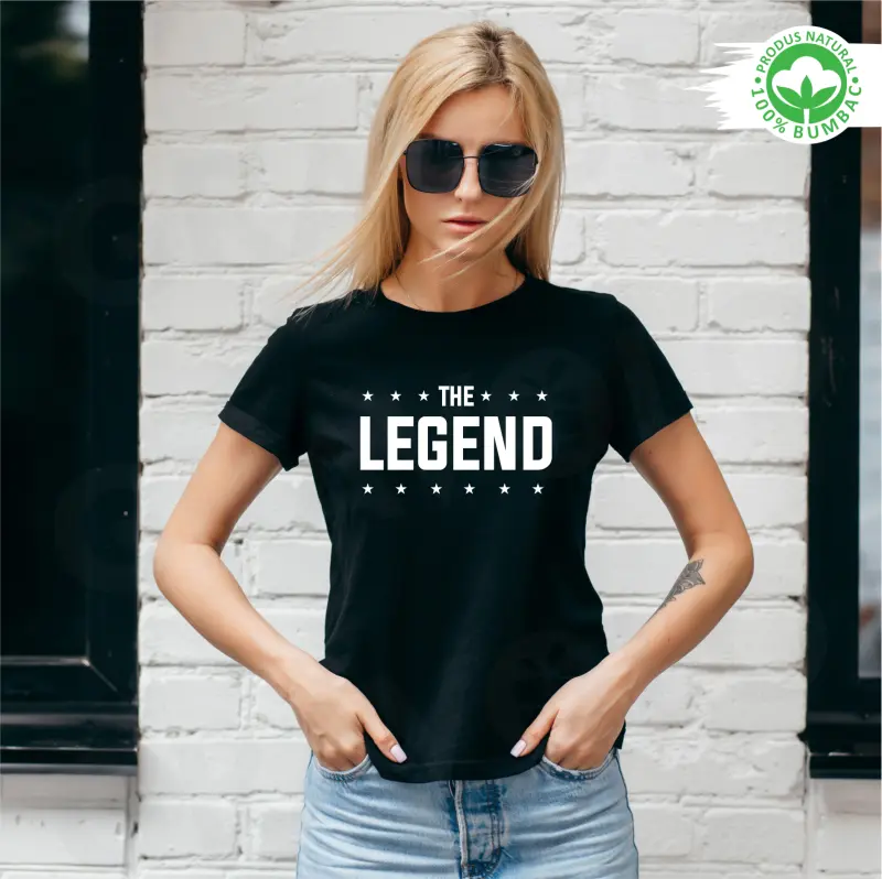 Tricou personalizat: "The Legend" (damă) [1]