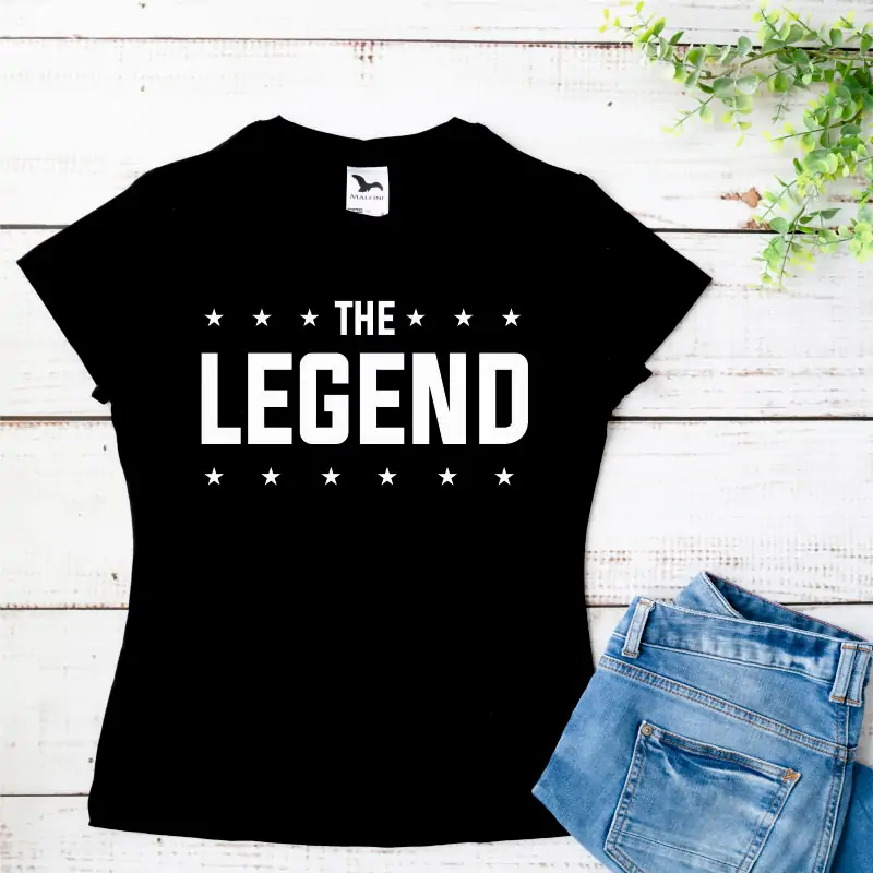 Tricou personalizat: "The Legend" (damă) [3]