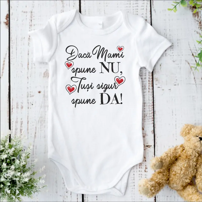 Body-bebe-Daca-mama-spune-nu-Tusi-sigur-spune-da
