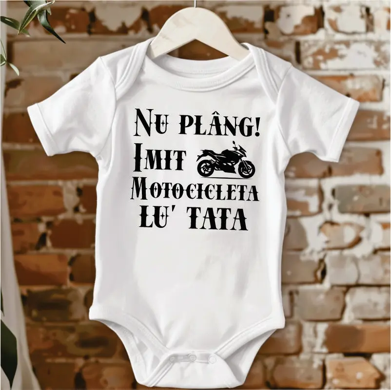 Body bebelusi personalizate - Body-personalizat-cu-mesajul-Nu-plang-Imit-motocicleta-lu-tata