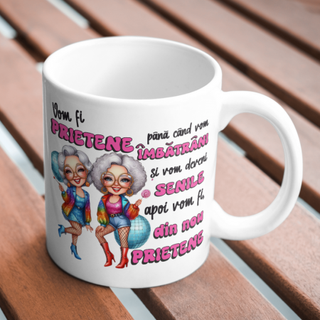 Zile de nastere - Cana-Personalizata-Prietene-Senile