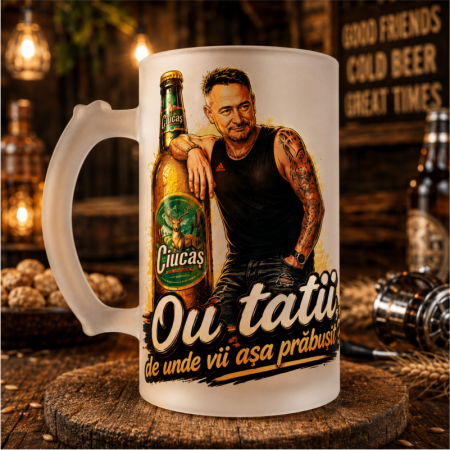 Cadouri personalizate - Halbă de Bere Mată Personalizată „Ouu Tatii, De Unde Vii Așa Prăbușit?”