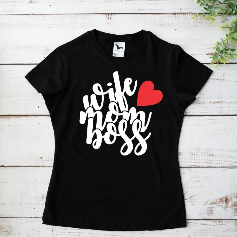 Tricou alb personalizat: "Wife mom boss" (damă) [5]