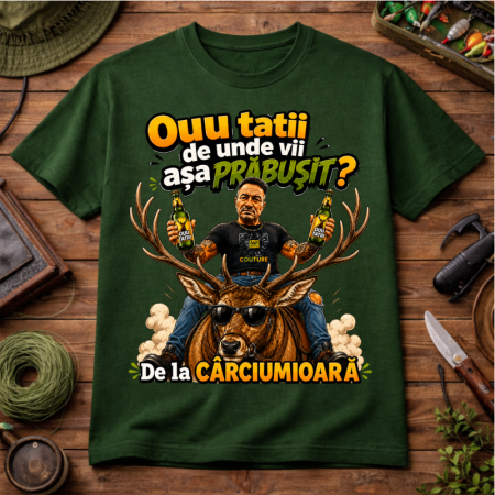 Cadouri personalizate - Tricou Amuzant „Ouu Tatii, De Unde Vii Așa Prăbușit? – De la Cârciumioară”