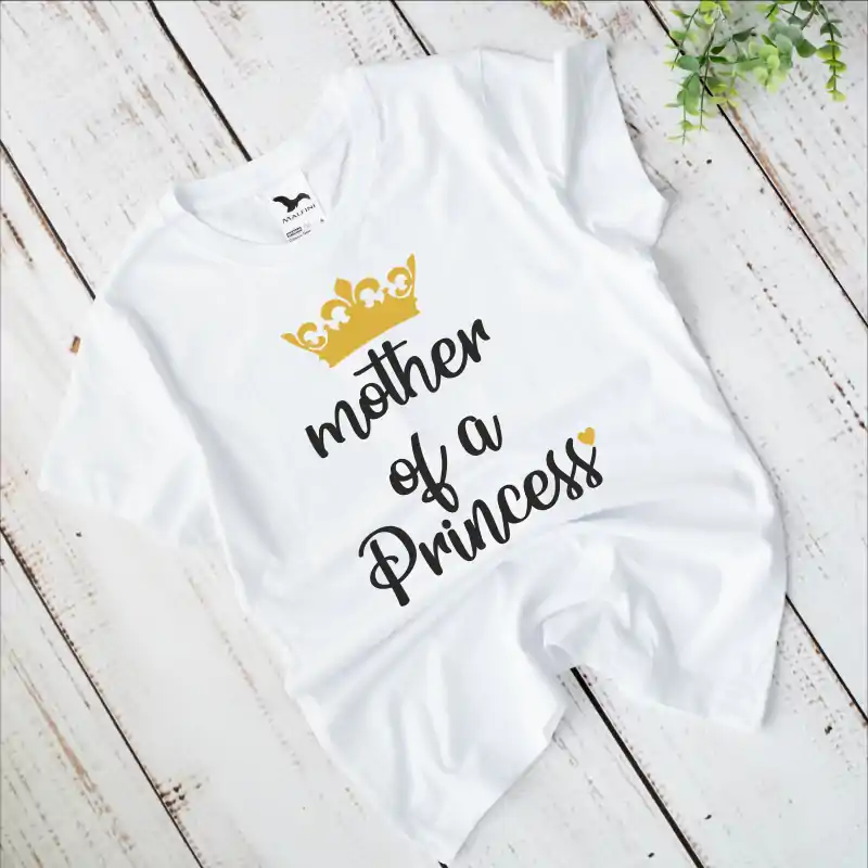 Tricou personalizat: "Mother of a Princess" (damă) [6]