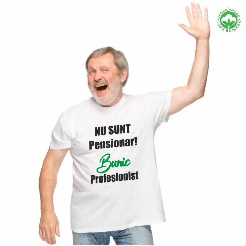 Tricou Pensionare personalizat: "Nu sunt pensionar! Sunt bunic profesionist"  [4]