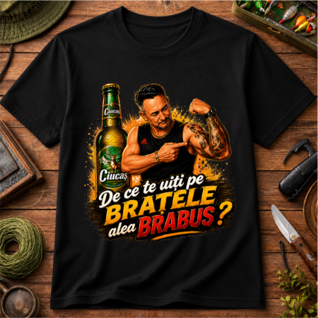Produse Oou Tati - Tricou Personalizat „De ce te uiți pe brațele alea BRABUS?” – Colecția OUU TATIII