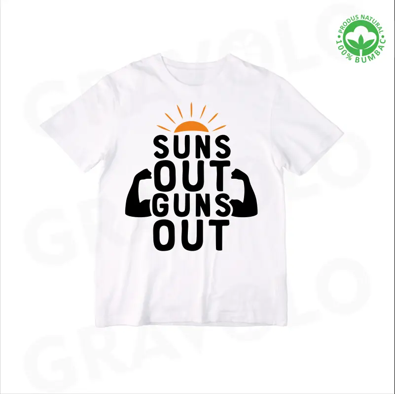 Tricou personalizat: "suns out guns out"  [2]