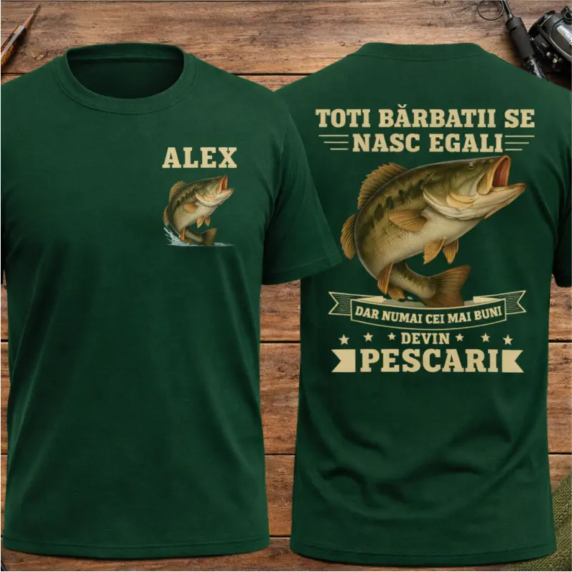Tricou-Pescar-Personalizat-Toți-bărbații-se-nasc-egali-dar-numai-cei-mai-buni-devin-pescari3 [4]