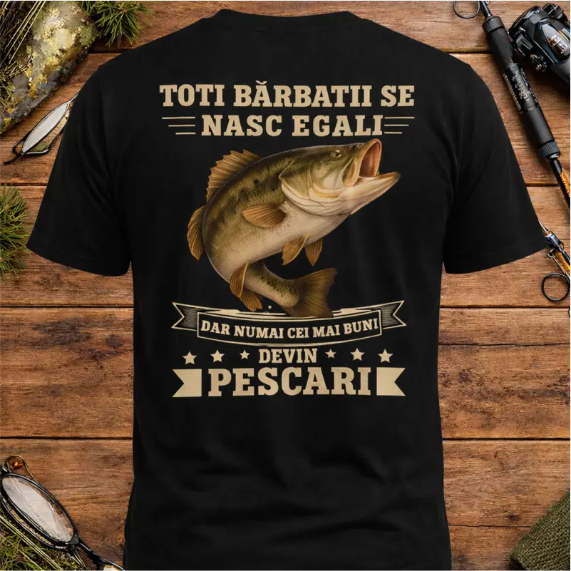 Tricou-Pescar-Personalizat-Toți-bărbații-se-nasc-egali-dar-numai-cei-mai-buni-devin-pescari-negru [2]
