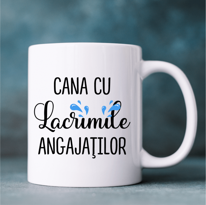Cană personalizată - Lacrimile angajaților [1]