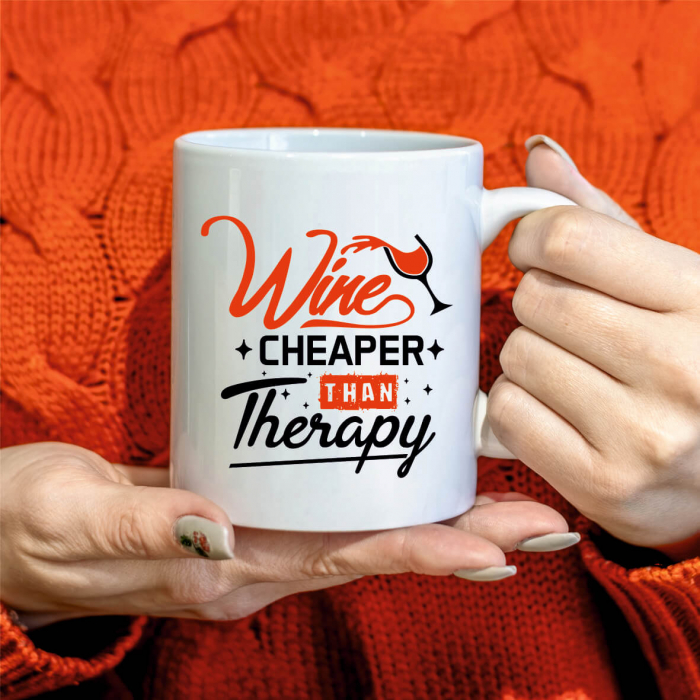 Cană personalizată - WINE cheaper than THERAPY [1]