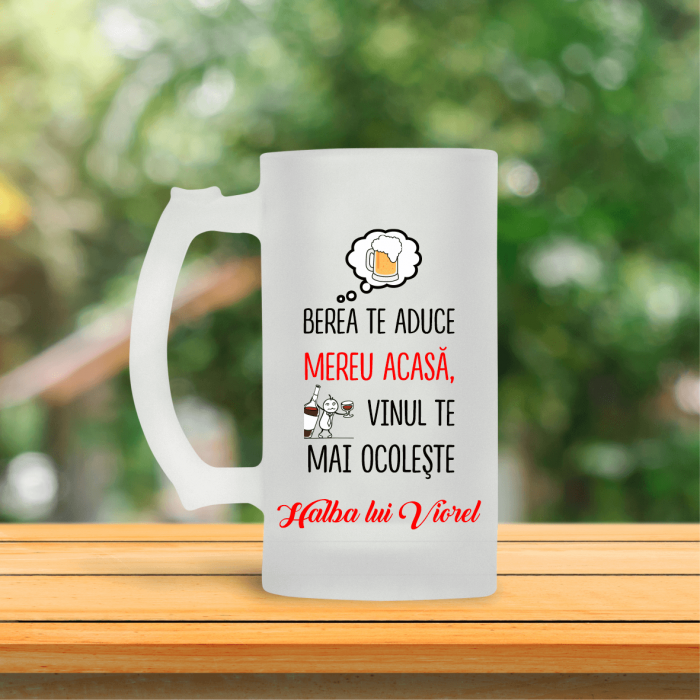 Halbă de bere personalizată - Berea te aduce mereu acasă [1]