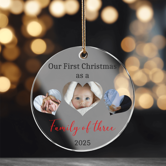 Ornament acril transparent pentru brad personalizat cu poze - Our first Christmas as a family of three [1]
