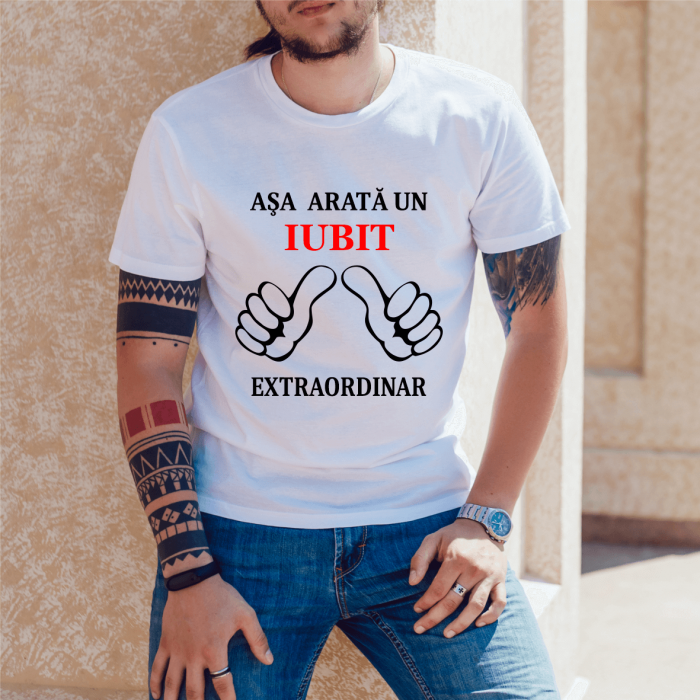 Tricou personalizat - Aşa arată un Iubit Extraordinar [1]