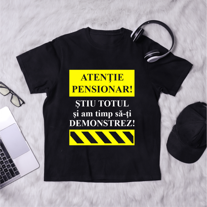 Tricou personalizat cu mesaj pentru pensionar - Atenție pensionar [1]