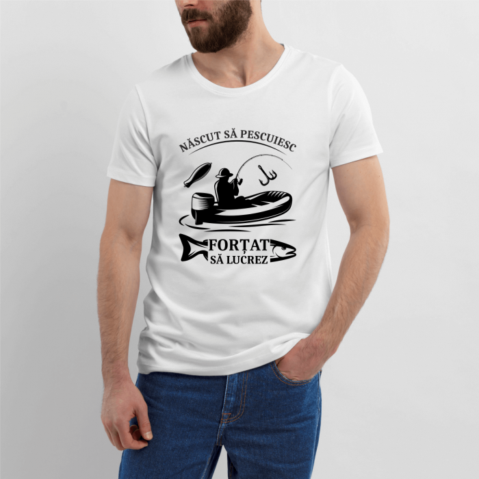 Tricou personalizat - Născut să pescuiesc - Forțat să muncesc [1]