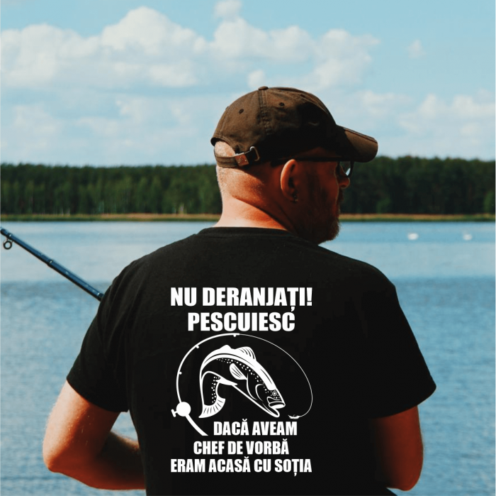 Tricou personalizat pescar - Nu deranjați - PESCUIESC - M2 [1]