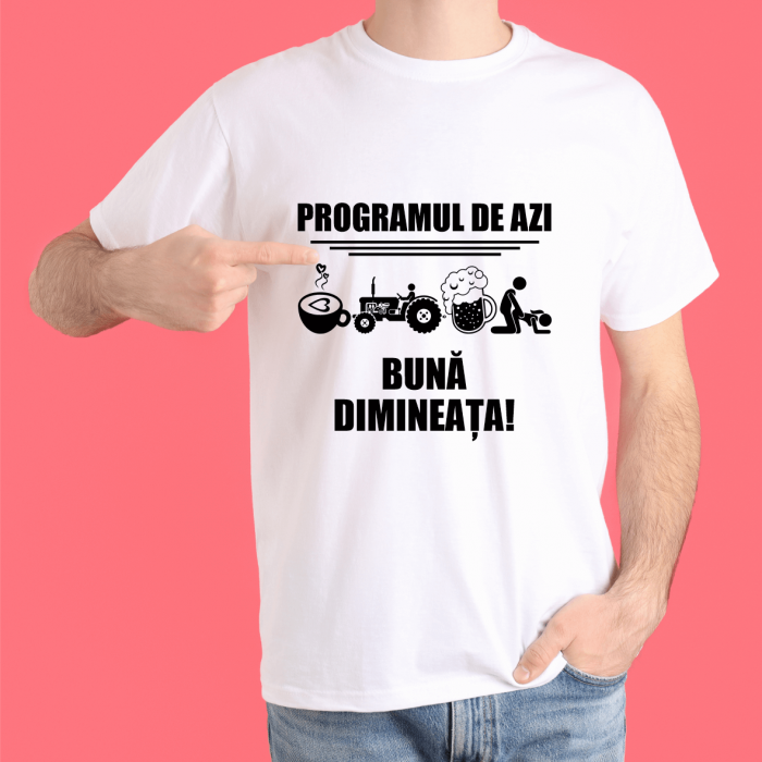 Tricou personalizat - Programul de azi [1]