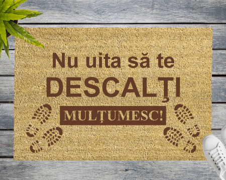 Covorase de intrare - Covoraș intrare de exterior personalizat - Nu uita sa te DESCALTI