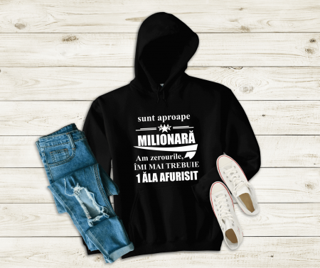 Hanorace - Hanorac Personalizat - Sunt Aproape Milionară