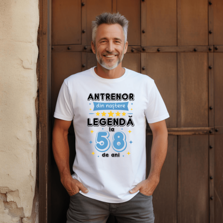 Tricouri - Tricou personalizat - Antrenor din naștere - Legendă la 58 de ani