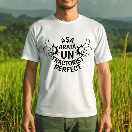 Textile personalizate - Tricou personalizat - Așa arată un tractorist perfect