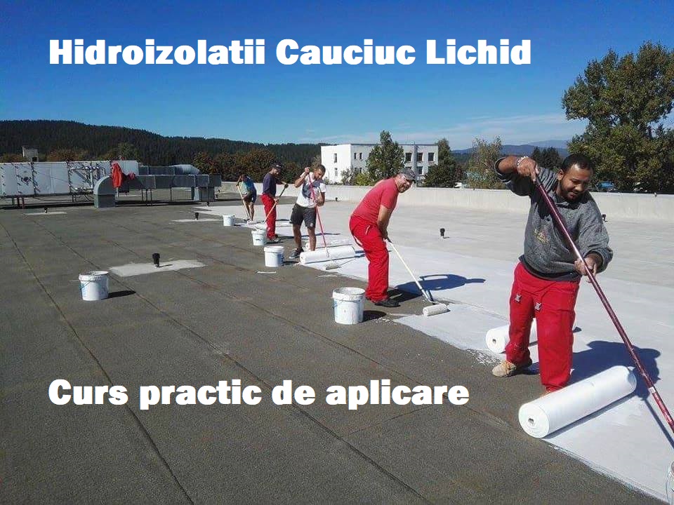 Curs practic aplicare hidroizolatii lichide