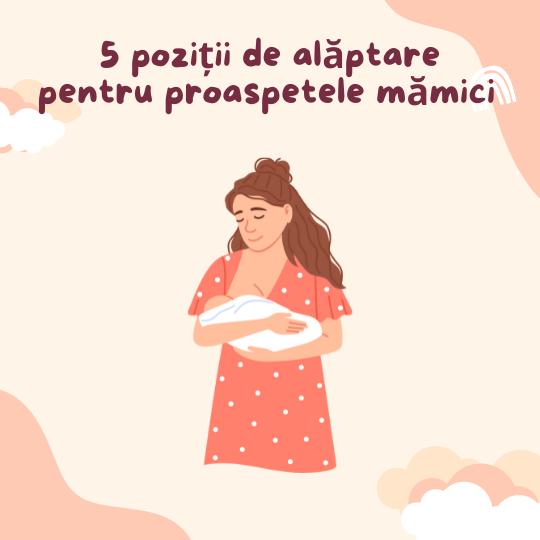 5 dintre cele mai corecte poziții pentru alăptarea celui mic (cu ilustrații)