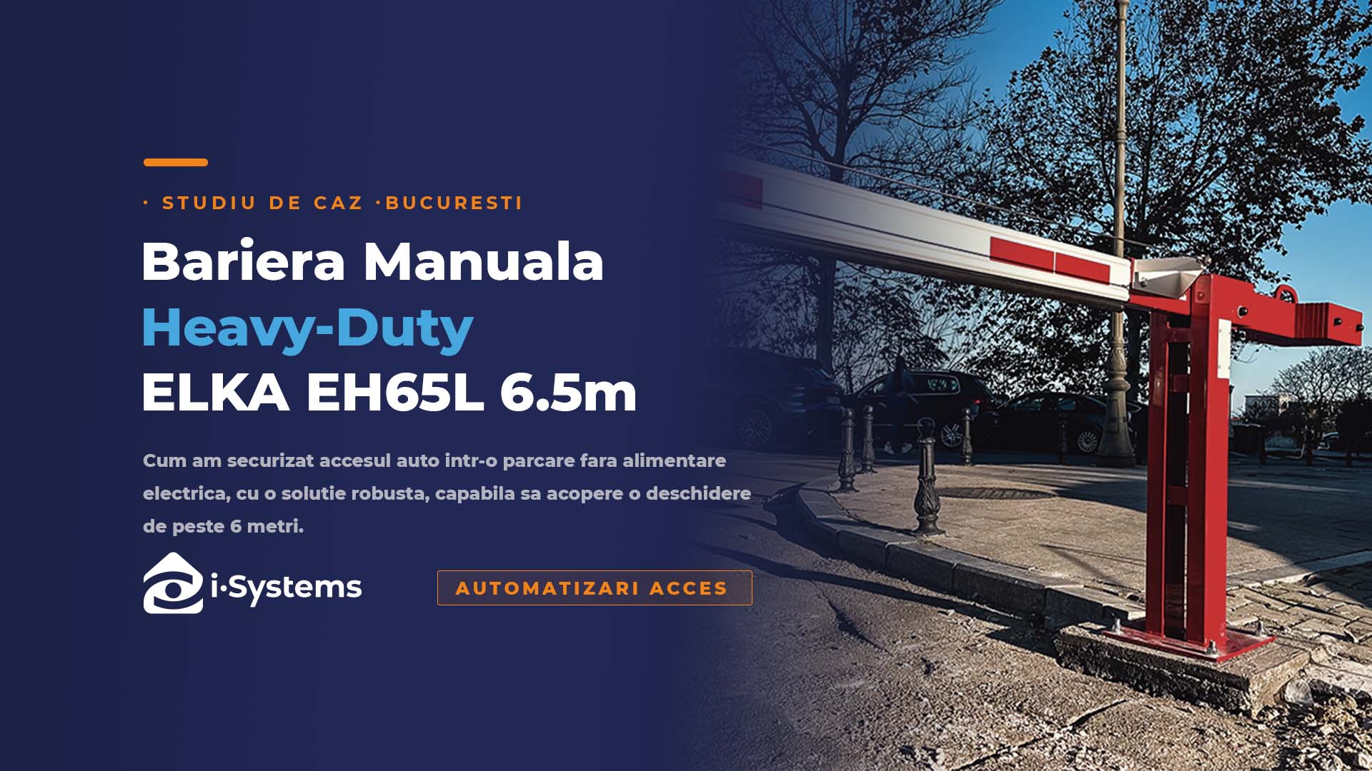 Securizare Acces Auto fara Alimentare Electrica – Bariera Heavy-Duty ELKA 6.5m