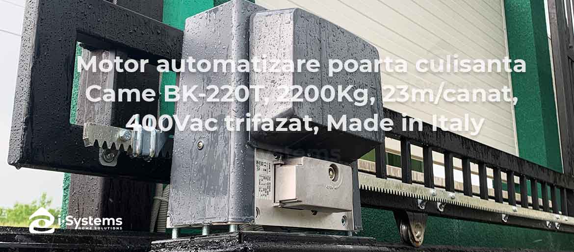 Motor automatizare poarta culisanta Came BK-220T, 2200Kg, 23m, 400Vac trifazat  I-Systems.ro-1d
