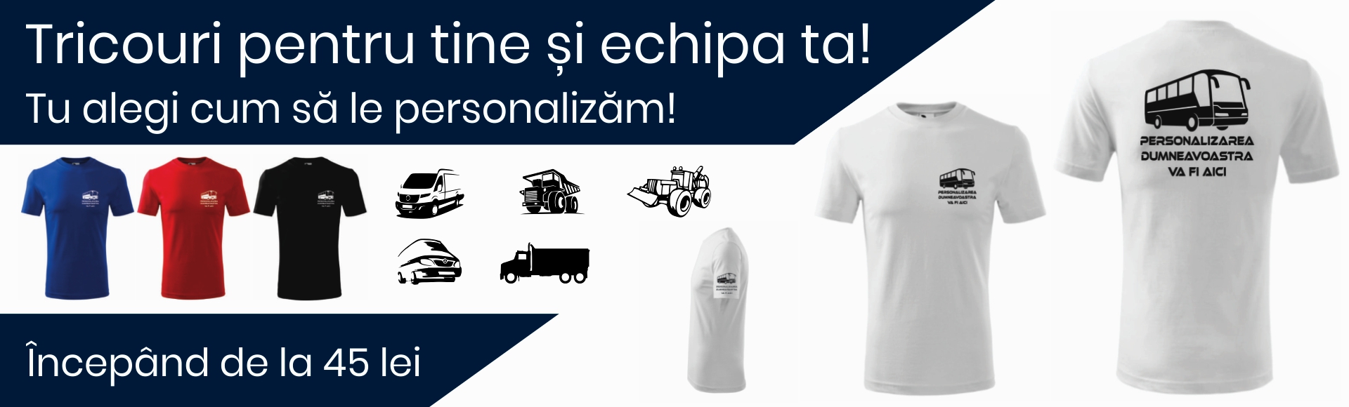 Banner Tricouri Pentru Tine și Echipa ta!