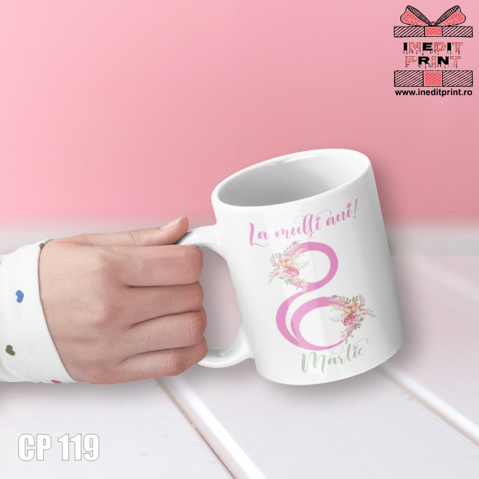 Cana personalizata cu poza de 8 Martie CP119 [2]