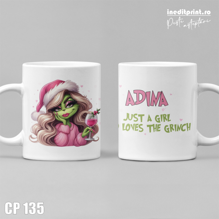 Cana personalizata - Just a girl who loves the Grinch CP153 [3]