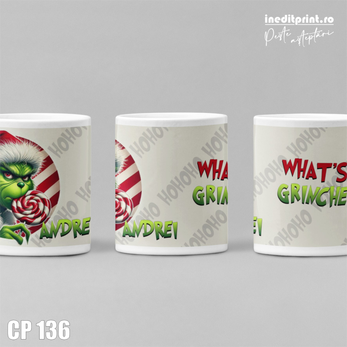 Cana personalizata - What’s up Grinches CP136 [4]