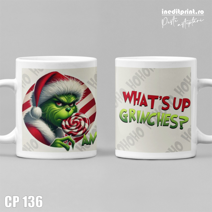 Cana personalizata - What’s up Grinches CP136 [3]