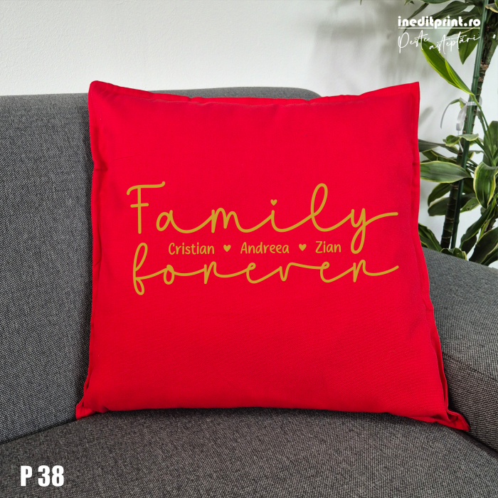 Pernă Personalizată ”Family Forever” P38 [3]