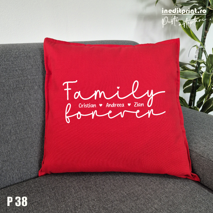 Pernă Personalizată ”Family Forever” P38 [2]